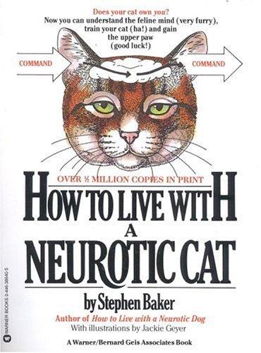 How To Live With A Neurotic Cat