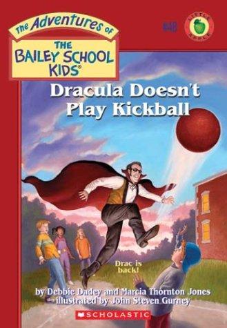 Adventures Of Bailey School Kids No. 48: Dracula Doesn't Play Kickball