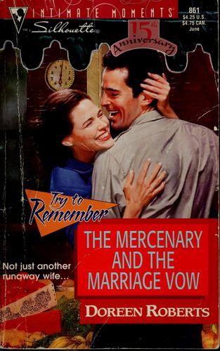 The Mercenary and the Marriage Vow (Silhouette Intimate Moments #861, 15th Anniversary, Try to Remember)