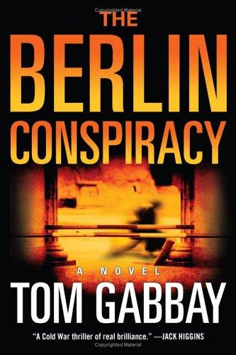 The Berlin Conspiracy: A Novel
