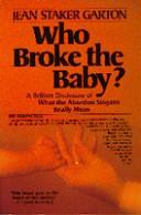Who Broke The Baby: What The Abortion Slogans Really Mean