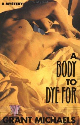 A Body To Dye For: A Mystery (Stan Kraychik Mysteries)