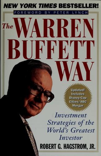 The Warren Buffett Way: Investment Strategies Of The World's Greatest Investor