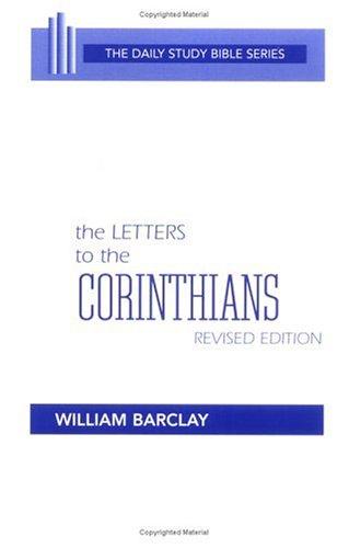 The Letters To The Corinthians, Revised Edition Chapters 21-52