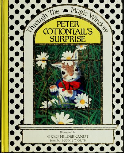 Peter Cottontail's Surprise (Through The Magic Window)