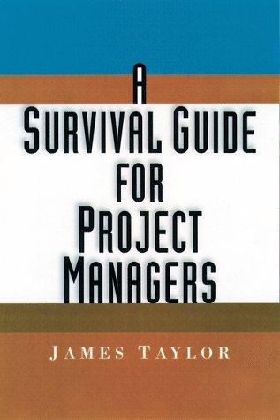 A Survival Guide For Project Managers