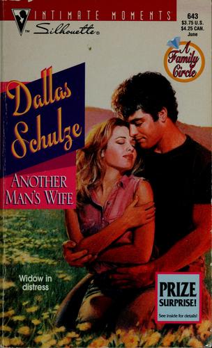 Another Man's Wife (A Family Circle) (Heartbreakers) (Silhouette Intimate Moments, No. 643)