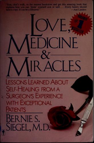Love, Medicine And Miracles