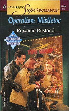 Operation: Mistletoe : The Special Agents (Harlequin Superromance No. 1096)