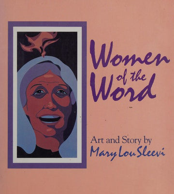 Women Of The Word: art and story