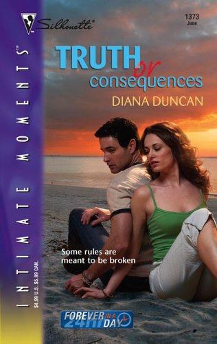 Truth Or Consequences (Silhouette Intimate Moments) (Silhouette Intimate Moments)