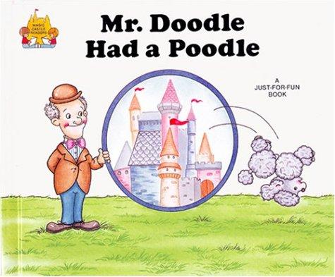 Mr. Doodle Had A Poodle (Magic Castle Readers Language Arts)