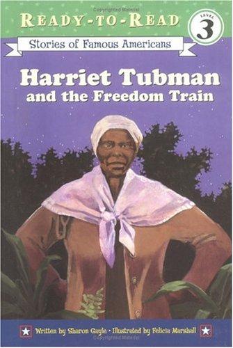 Harriet Tubman And The Freedom Train