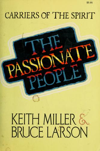 The Passionate People: Carriers Of The Spirit