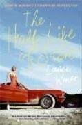 The Half Life Of Stars: A Novel: A Novel