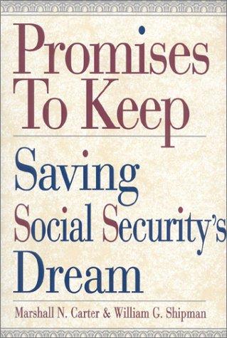 Promises To Keep: Saving Social Security's Dream