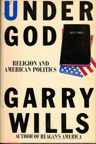 Under God: Religion And American Politics
