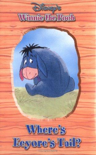 Where's Eeyore's Tail? (Disney's Winnie The Pooh)