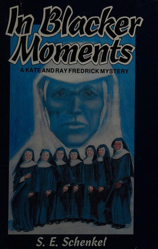 In Blacker Moments: A Kate and Ray Fredrick Mystery