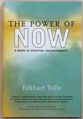 The Power Of Now: A Guide To Spiritual Enlightenment