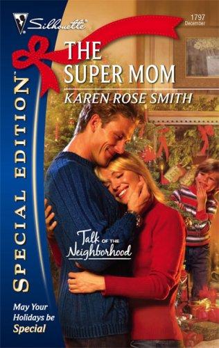 The Super Mom (Silhouette Special Edition)
