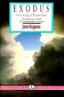 Exodus: Learning To Trust God : 24 Studies In 2 Parts For Individuals R Groups (A Lifeguide Bible Study Guide)
