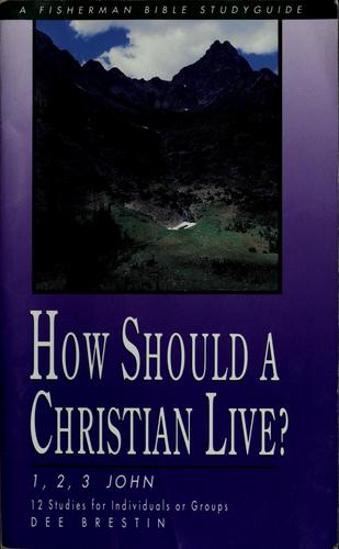How Should A Christian Live?