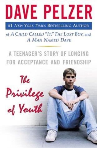 The Privilege Of Youth: A Teenager's Story Of Longing For Acceptance And Friendship