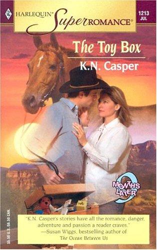 The Toy Box: 9 Months Later (Harlequin Superromance No. 1213)