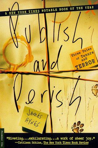 Publish And Perish: Three Tales Of Tenure And Terror