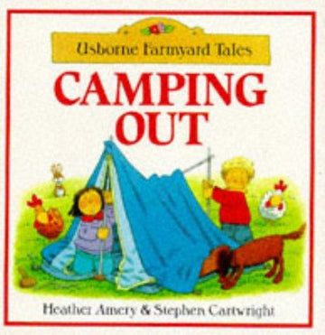 Camping Out (Farmyard Tales Readers)