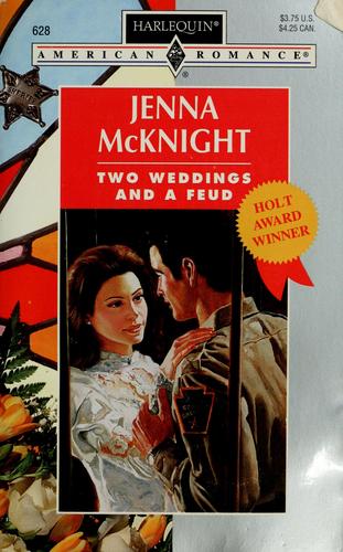 Two Weddings And A Feud (Harlequin American Romance, 628)