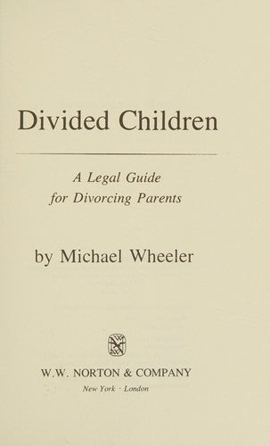 Divided Children: a legal guide for divorcing parents