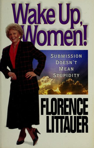 Wake Up, Women!: submission doesn't mean stupidity
