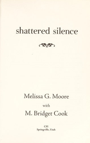 Shattered Silence-- The Untold Story Of A Serial Killer's Daughter