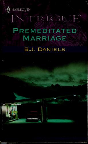 Premeditated Marriage
