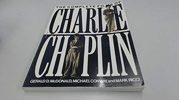 The Complete Films Of Charlie Chaplin