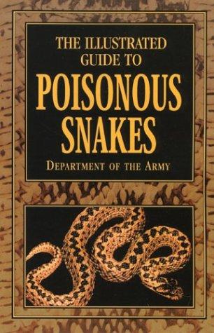 The Illustrated Guide To Poisonous Snakes