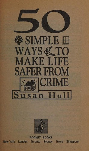 50 Simple Ways To Make Life Safer From Crime