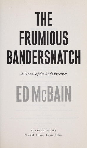 The Frumious Bandersnatch: a novel of the 87th Precinct
