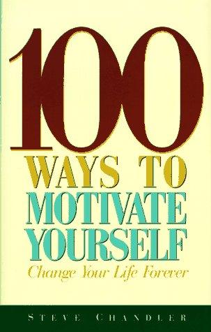100 Ways To Motivate Yourself