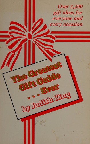 The Greatest Gift Guide... Ever