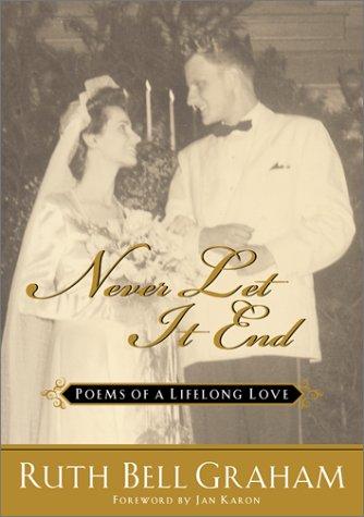 Never Let It End: poems of a life long love