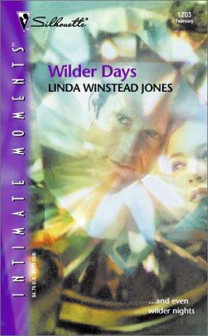 Wilder Days (Silhouette Intimate Moments) (Silhouette Intimate Moments)