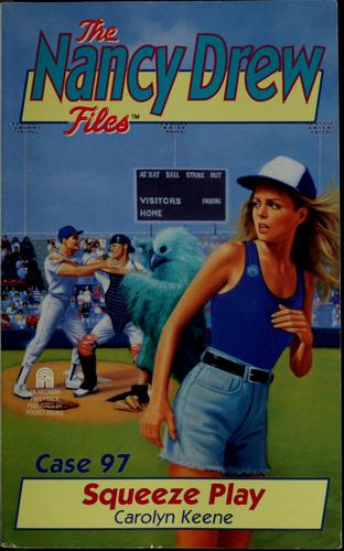 Squeeze Play (Nancy Drew Casefiles, Case 97)