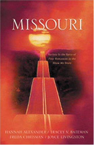 Missouri: Faith Came Late/Ice Castles/A Living Soul/Timing Is Everything (Heartsong Novella Collection)