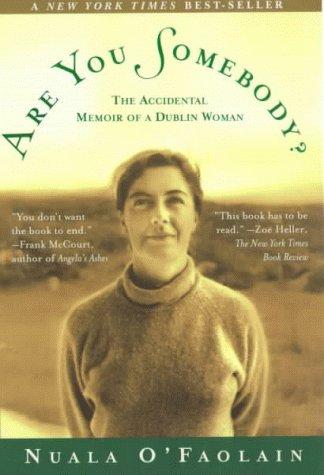 Are You Somebody?: The Accidental Memoir Of A Dublin Woman