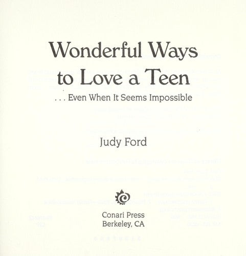 Wonderful Ways To Love A Teen...Even When it Seems Impossible