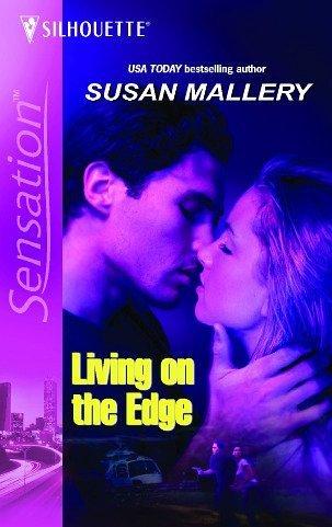 Living On The Edge (Silhouette Intimate Moments) (Silhouette Intimate Moments)