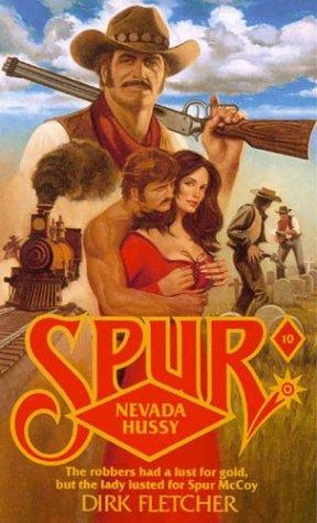 Spur # 10: Nevada Hussy: Spur - 10